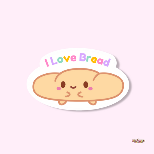 I Love Bread Kawaii Sticker